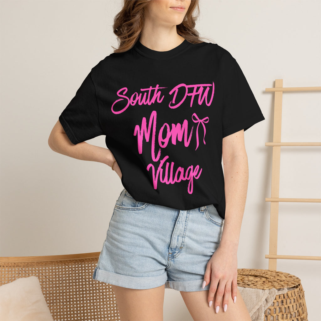 Unisex South DFW Mom Village T-shirt
