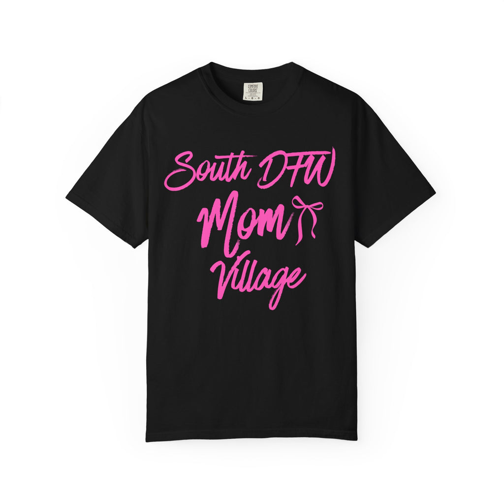 Unisex South DFW Mom Village T-shirt