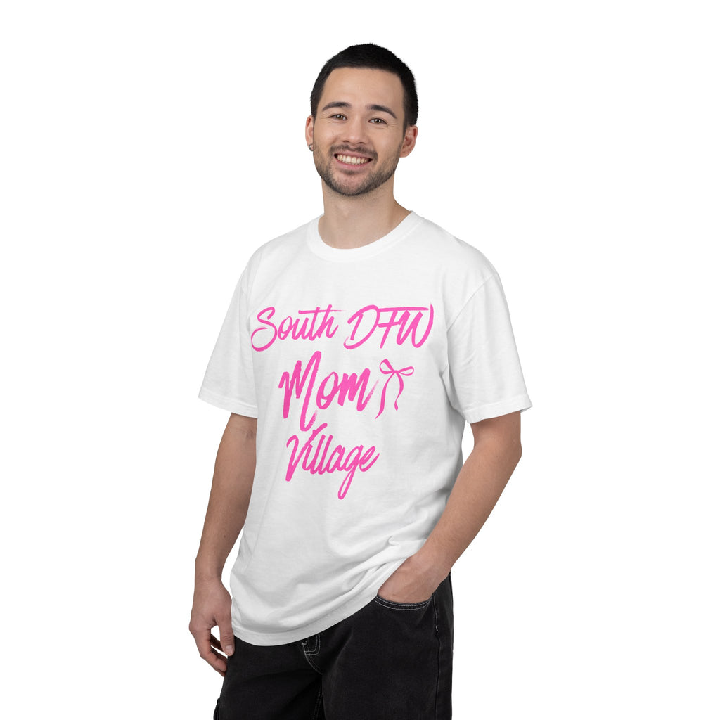 Unisex South DFW Mom Village T-shirt